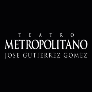 Teatro Metropolitano José Gutiérrez Gómez