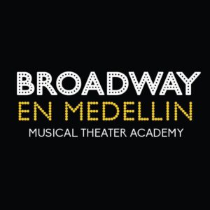 BROADWAY EN MEDELLÍN